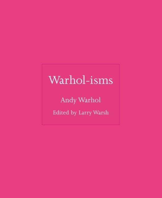 Cover for Andy Warhol · Warhol-isms - ISMs (Innbunden bok) (2022)