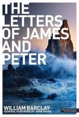 Cover for William Barclay · New Daily Study Bible - The Letters to James &amp; Peter - Daily Study Bible (Paperback Book) [3rd edition] (2014)