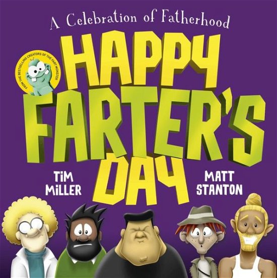 Cover for Tim Miller · Happy Farter's Day (Fart Monster and Friends) - Fart Monster and Friends (Hardcover bog) (2019)