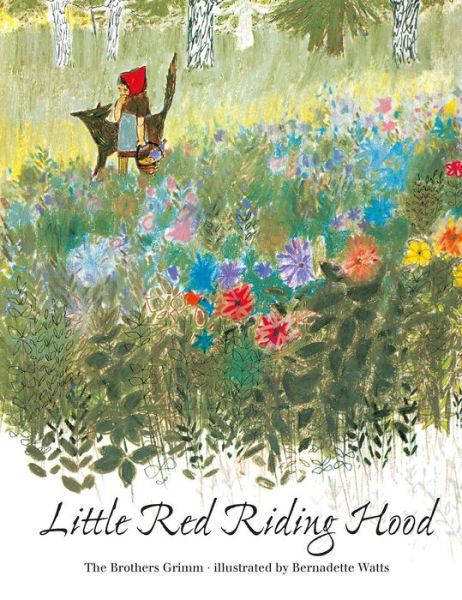 Little Red Riding Hood - Bernadette Watts - Książki - North-South Books - 9780735843035 - 2 stycznia 2018