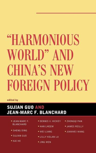 Cover for Sujian Guo · Harmonious World and China's New Foreign Policy - Challenges Facing Chinese Political Development (Gebundenes Buch) (2008)