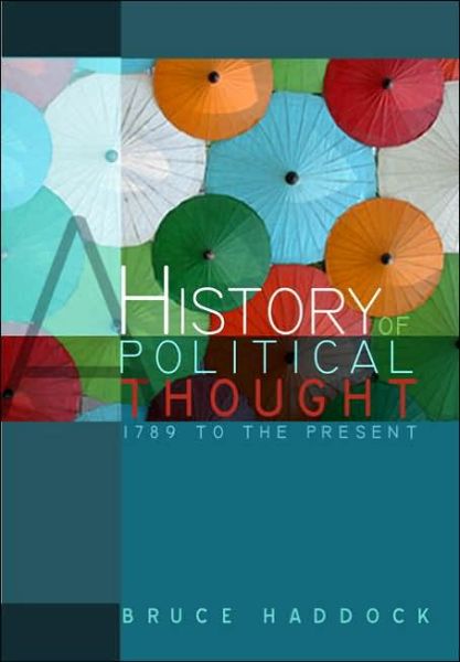 Cover for Bruce Haddock · A History of Political Thought: 1789 to the Present - History of Political Thought (Paperback Book) (2005)