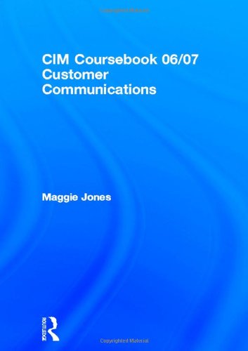 Cover for Maggie Jones · Cim Coursebook 06/07 Customer Communications (Paperback Book) (2006)