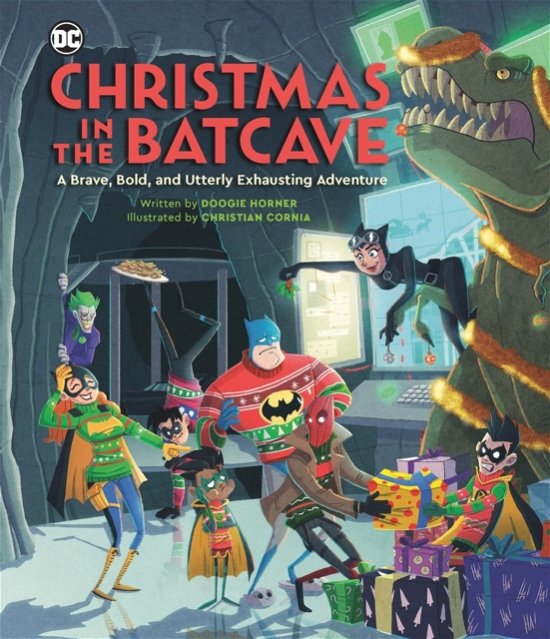 Cover for Doogie Horner · Christmas in the Batcave: A Brave, Bold, and Utterly Exhausting Adventure [Officially licensed] (Hardcover Book) (2024)