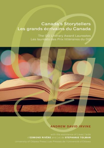 Cover for Andrew David Irvine · Canada's Storytellers | Les grands ecrivains du Canada: The GG Literary Award Laureates | Les laureats des Prix litteraires du GG (Hardcover Book) (2021)