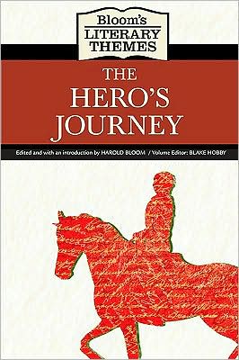 The Hero's Journey - Bloom's Literary Themes - Harold Bloom - Books - Chelsea House Publishers - 9780791098035 - February 28, 2009