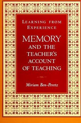 Cover for Miriam Ben-peretz · Learning from Experience: Memory and the Teacher's Account of Teaching (S U N Y Series in Teacher Preparation and Development) (Hardcover Book) (1995)