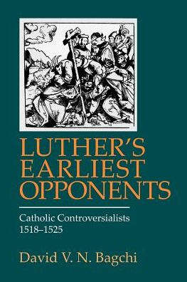 Cover for David V N Bagchi · Luther's Earliest Opponents (Paperback Book) (2007)