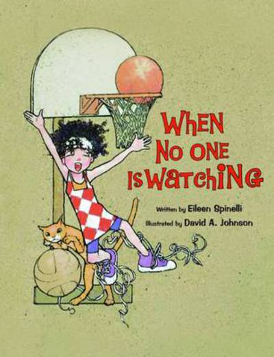 Cover for Eileen Spinelli · When No One is Watching (Hardcover Book) (2013)