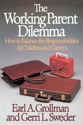 Cover for Earl A. Grollman · Working Parent Dilemma: How to Balance the Responsibilities of Children and Careers (Paperback Bog) [Reprint edition] (1988)