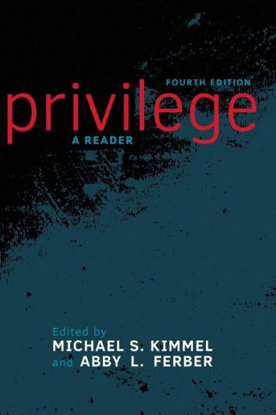 Cover for Michael S. Kimmel · Privilege: A Reader (Taschenbuch) (2016)