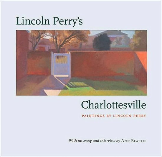 Cover for Lincoln Perry · Lincoln Perry's Charlottesville (Inbunden Bok) (2006)