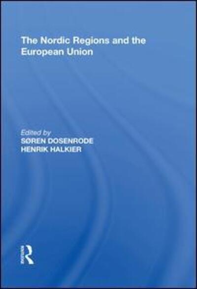 Cover for Søren Dosenrode · The Nordic Regions and the European Union (Hardcover Book) (2018)