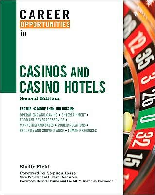 Cover for Shelly Field · Career Opportunities In Casinos And Casino Hotels - Career Opportunities (Hardcover Book) [2 Revised edition] (2009)