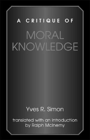 Cover for Yves R. Simon · A Critique of Moral Knowledge (Hardcover Book) (2003)