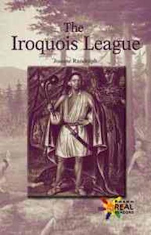 Cover for J. Randolph · The Iroquois League (Reading Room Collection: Set 2 World Cultures) (Hardcover Book) (2002)