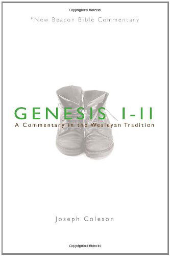 Cover for Coleson Joseph Coleson · Genesis 1-11: A Commentary in the Wesleyan Tradition - New Beacon Bible Commentary (Paperback Book) (2012)