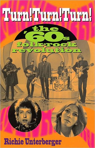 Cover for Richie Unterberger · Turn! Turn! Turn!: The '60s Folk-Rock Revolution (Pocketbok) (2002)