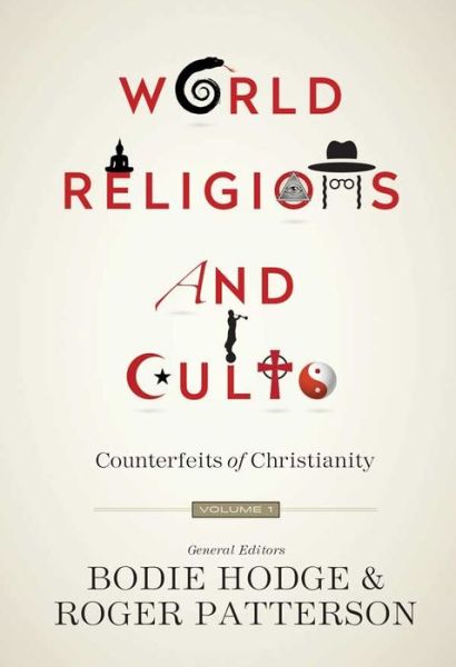 Cover for Ken Ham · World Religions and Cults (Volume 1): Counterfeits of Christianity (Paperback Book) (2015)