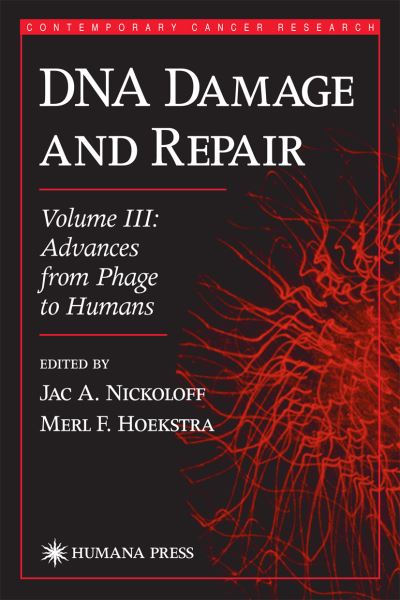 Cover for Merl F Hoekstra · DNA Damage and Repair: Advances from Phage to Humans - Contemporary Cancer Research (Hardcover Book) [2001 edition] (2001)