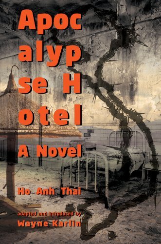 Cover for Ho Anh Thai · Apocalypse Hotel: A Novel - Modern Southeast Asian Literature (Hardcover Book) (2012)