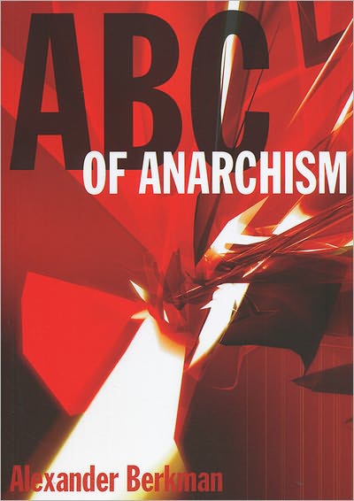 Cover for Alexander Berkman · Abc of Anarchism (Paperback Book) [3rd edition] (2011)