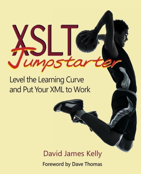 Cover for David James Kelly · XSLT Jumpstarter (Paperback Book) (2015)