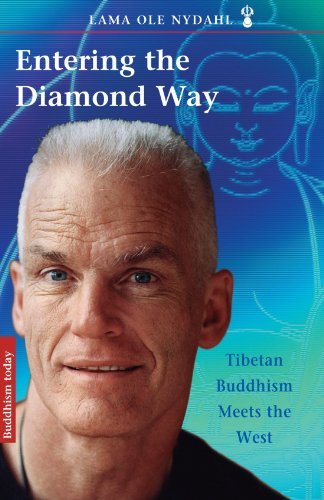 Cover for Lama Ole Nydahl · Entering the Diamond Way Tibetan Buddhism Meets the West (Paperback Bog) (2012)