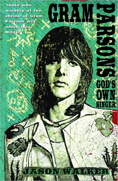 God's Own Singer - Gram Parsons - Bøger - Soundcheck Books - 9780956642035 - 1. november 2011