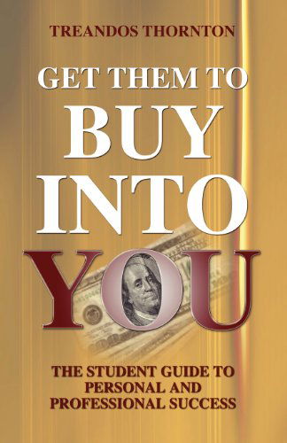Cover for Treandos Thornton · Get Them to Buy into You (Paperback Book) (2011)