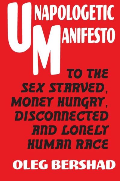 Cover for Oleg Bershad · Unapologetic Manifesto (Paperback Book) (2020)