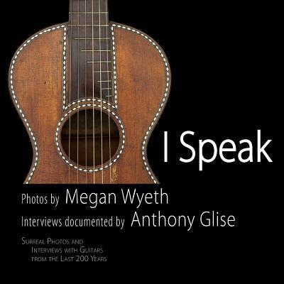 Anthony L Glise · I Speak (Paperback Book) (2017)