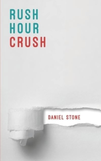 Cover for Daniel Stone · Rush Hour Crush (Bog) (2018)