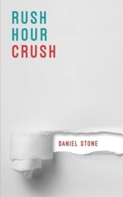Cover for Daniel Stone · Rush Hour Crush (Bok) (2018)