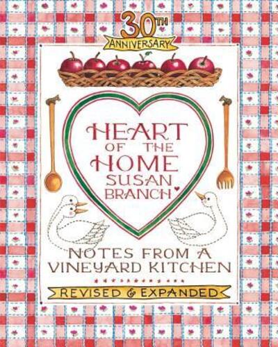 Cover for Susan Branch · Heart of the home (Book) [Second edition. 30th anniversary edition. edition] (2016)