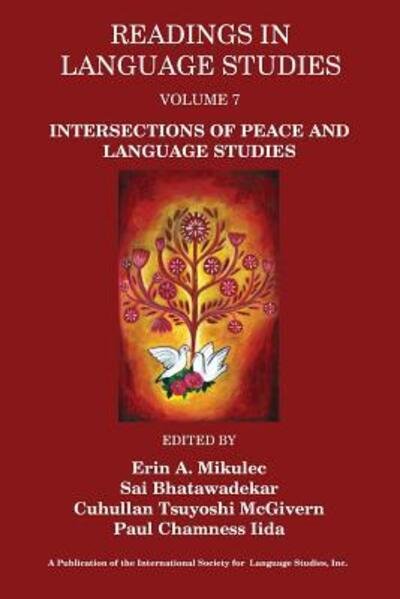 Cover for Erin A Mikulec · Readings in Language Studies Volume 7: Intersections of Peace and Language Studies - Readings in Language Studies (Pocketbok) (2019)
