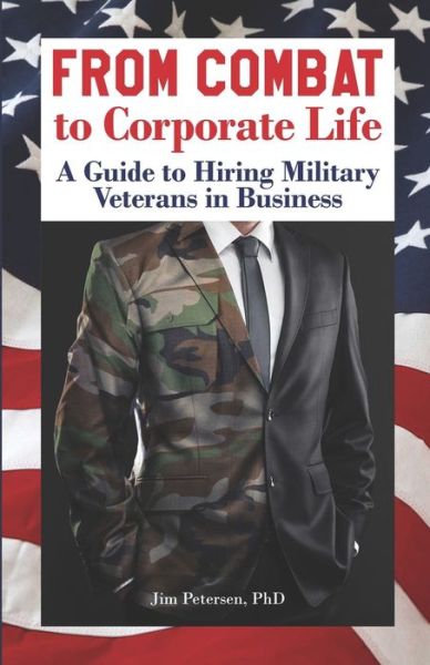 Cover for Jim Petersen Phd · From Combat to Corporate Life (Paperback Book) (2019)