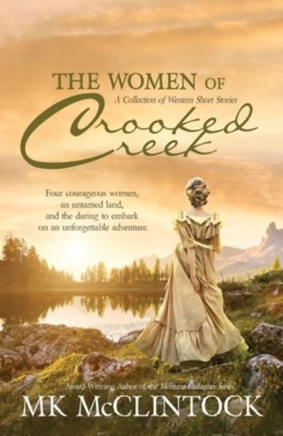Cover for Mk McClintock · The Women of Crooked Creek (Paperback Bog) (2016)