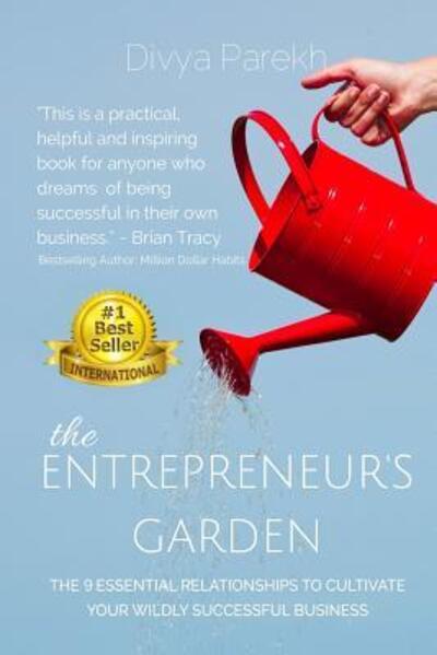 Cover for Divya Parekh · The Entrepreneur's Garden (Paperback Book) (2016)