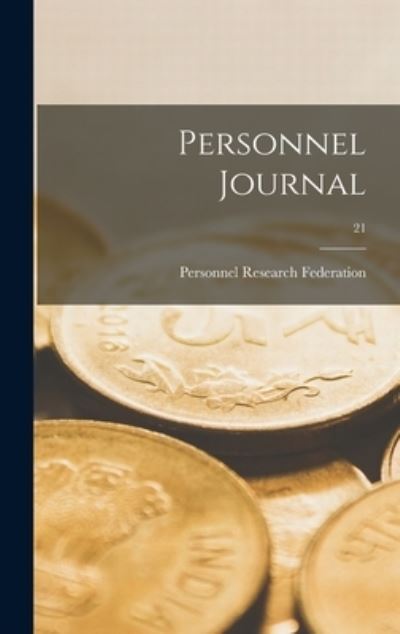 Cover for Personnel Research Federation (U S ) · Personnel Journal; 21 (Hardcover Book) (2021)