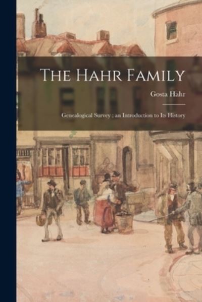 Cover for Gosta Hahr · The Hahr Family (Paperback Book) (2021)