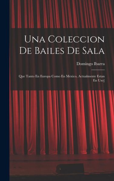 Cover for Domingo Ibarra · Coleccion de Bailes de Sala (Book) (2022)