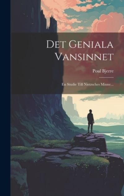 Det Geniala Vansinnet - Poul Bjerre - Boeken - Creative Media Partners, LLC - 9781020227035 - 18 juli 2023