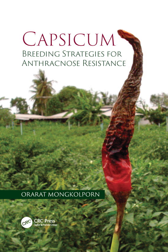 Cover for Mongkolporn, Orarat (Kasetsart University, Thailand) · Capsicum: Breeding Strategies for Anthracnose Resistance (Taschenbuch) (2021)