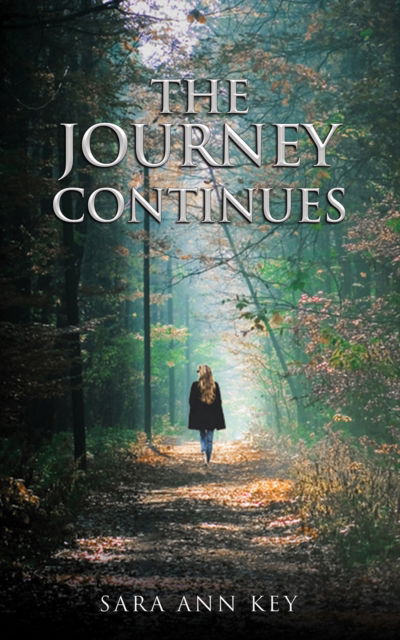 Cover for Sara Ann Key · The Journey Continues (Paperback Book) (2024)