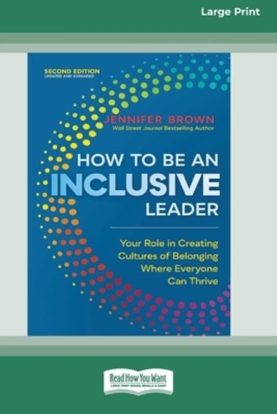 How to Be an Inclusive Leader, Second Edition - Jennifer Brown - Livros - ReadHowYouWant.com, Limited - 9781038725035 - 3 de novembro de 2022