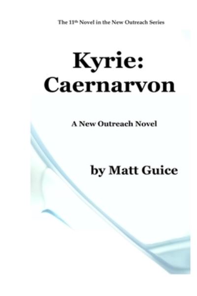 Cover for Matt Guice · Kyrie (Paperback Book) (2019)