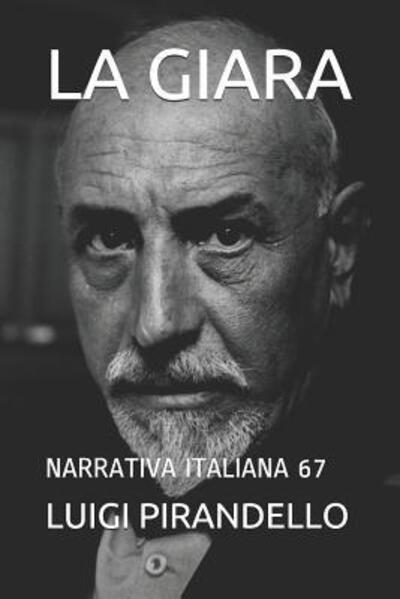 La Giara - Luigi Pirandello - Books - Independently Published - 9781080726035 - July 15, 2019