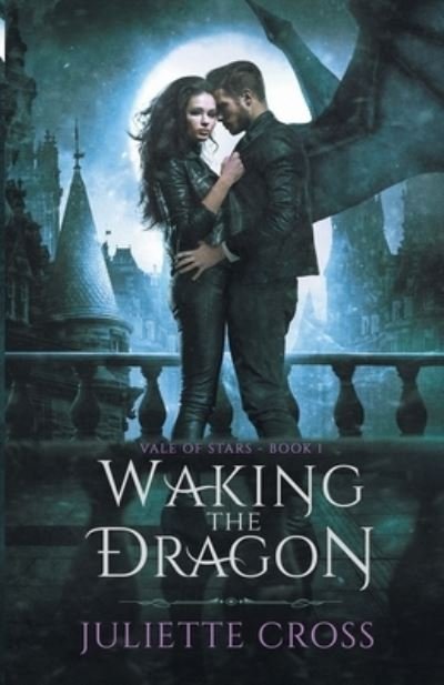 Cover for Juliette Cross · Waking the Dragon (Paperback Book) (2020)