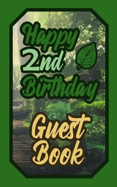 Cover for Low · Happy 2nd Birthday Guest Book (Paperback Bog) (2019)